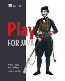 Play for Java (Covers Play 2) by Nicolas Leroux, Sietse de Kaper, 9781617290909