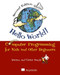 Hello World! (Computer Programming for Kids and Other Beginners) by Warren Sande, Carter Sande, 9781617290923