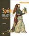 Spring in Action, Fourth Edition (Covers Spring 4) by Craig Walls, 9781617291203