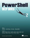 PowerShell Deep Dives by Jeffery Hicks, Richard Siddaway, Oisin Grehan, Aleksandar Nikolic, 9781617291319