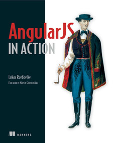 AngularJS in Action by Lukas Ruebbelke, 9781617291333