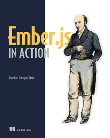 Ember.js in Action by Joachim Haagen Skeie, 9781617291456