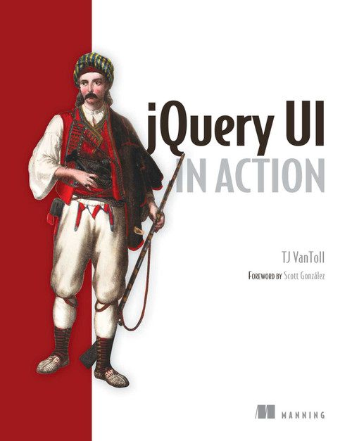 jQuery UI in Action by TJ VanToll, 9781617291937
