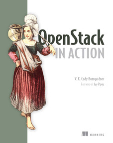 OpenStack in Action by Cody Bumgardner, 9781617292163