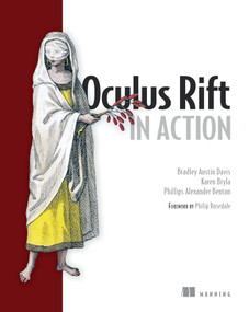 Oculus Rift in Action by Bradley Austin Davis, Karen Bryla, Phillips Alexander Benton, 9781617292194