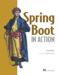 Spring Boot in Action by Craig Walls, 9781617292545