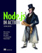 Node.js in Action by Alex R. Young, Bradley Meck, Mike   Cantelon, Tim Oxley, Marc Harter, TJ Holowaychuk, Nathan Rajlich, 9781617292576