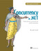 Concurrency in .NET (Modern patterns of concurrent and parallel programming) by Riccardo Terrell, 9781617292996