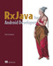 RxJava for Android Developers (with ReactiveX and FRP) by Timo Tuominen, 9781617293368