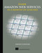 Learn Amazon Web Services in a Month of Lunches by David Clinton, 9781617294440