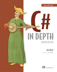 C# in Depth (Fourth Edition) by Jon Skeet, 9781617294532