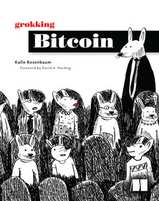 Grokking Bitcoin by Kalle Rosenbaum, 9781617294648