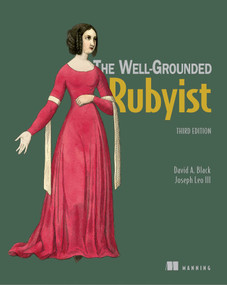The Well Grounded Rubyist by David A. Black, Joseph Leo, 9781617295218