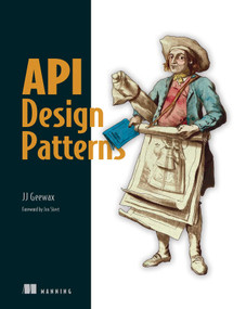 API Design Patterns by JJ Geewax, 9781617295850