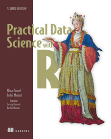 Practical Data Science with R, Second Edition - 9781617295874 by Nina Zumel, John Mount, 9781617295874