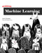 Grokking Machine Learning by Luis Serrano, 9781617295911