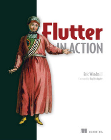 Flutter in Action by Eric Windmill, 9781617296147