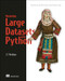 Mastering Large Datasets with Python (Parallelize and Distribute Your Python Code) by John T. Wolohan, 9781617296239