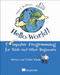 Hello World! (A complete Python-based computer programming tutorial with fun illustrations, examples, and hand-on exercises.) by Warren Sande, Carter Sande, 9781617297021