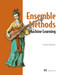 Ensemble Methods for Machine Learning by Gautam Kunapuli, 9781617297137