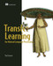 Transfer Learning for Natural Language Processing by Paul Azunre, 9781617297267