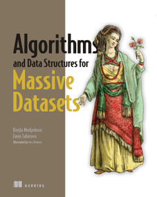Algorithms and Data Structures for Massive Datasets by Dzejla Medjedovic, Emin Tahirovic, Ines Dedovic, 9781617298035