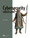 Cybersecurity Career Guide by Alyssa Miller, 9781617298202