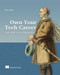 Own Your Tech Career (Soft skills for technologists) by Don Jones, 9781617299070