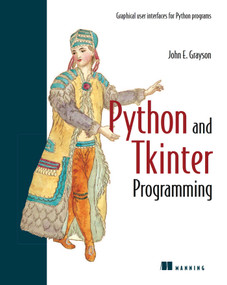 Python and Tkinter Programming by John Grayson, 9781884777813