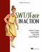 Swt/Jface in Action (GUI Design with Eclipse 3.0) by Matthew Scarpino, Stephen Holder, Stanford Ng, Laurent Mihalkovic, 9781932394276