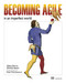 Becoming Agile (...in an imperfect world) by Greg Smith, Ahmed Sidky, 9781933988252
