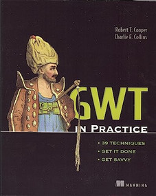 GWT in Practice by Robert Cooper, Charlie Collins, 9781933988290