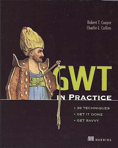 GWT in Practice by Robert Cooper, Charlie Collins, 9781933988290