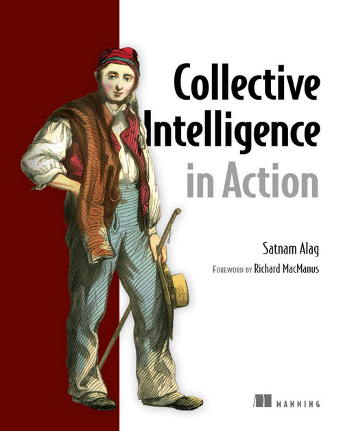 Collective Intelligence in Action by Satnam Alag, 9781933988313