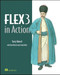 Flex3 in Action by Tariq Ahmed, Jon Hirschi, Faisal Abid, 9781933988740
