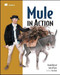 Mule in Action - 9781933988962 by David Dossot, John D'Emic, 9781933988962