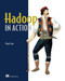 Hadoop in Action by Chuck Lam, 9781935182191