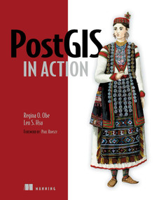 PostGIS in Action - 9781935182269 by Regina Obe, Leo Hsu, 9781935182269