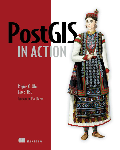 PostGIS in Action - 9781935182269 by Regina Obe, Leo Hsu, 9781935182269