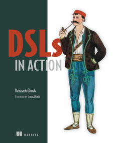 DSLs in Action by Debasish Ghosh, 9781935182450