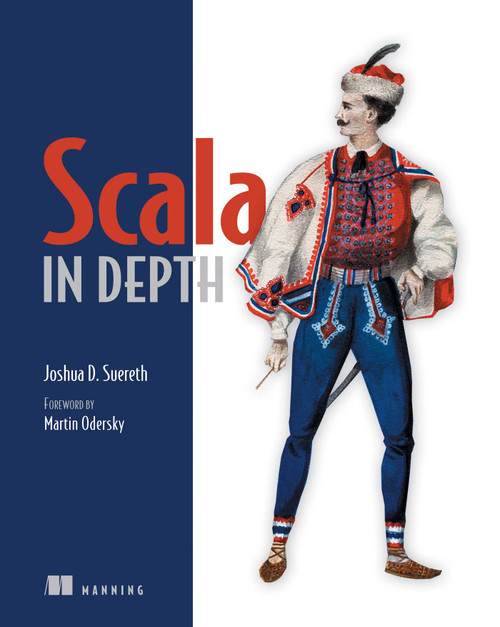 Scala in Depth by Josh Suereth, 9781935182702
