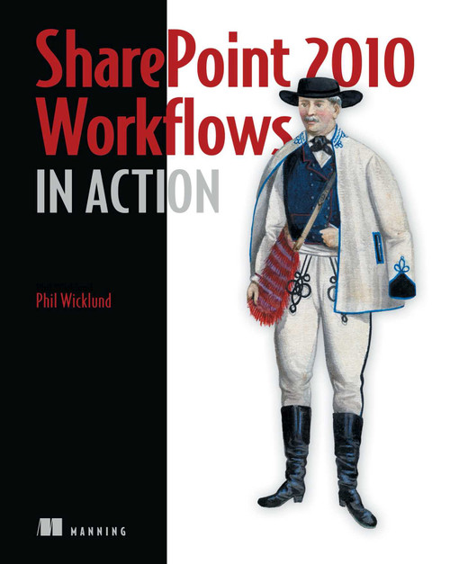 SharePoint 2010 Workflows in Action by Phil Wicklund, 9781935182719
