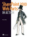 SharePoint 2010 Web Parts in Action by Wictor Wilén, 9781935182771