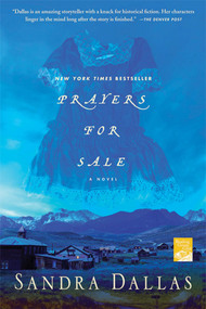 Prayers for Sale (A Novel) by Sandra Dallas, 9780312385194