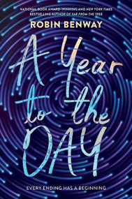 A Year to the Day by Robin Benway, 9780062854438