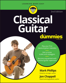 Classical Guitar For Dummies by Jon Chappell, Mark Phillips, 9781119873020