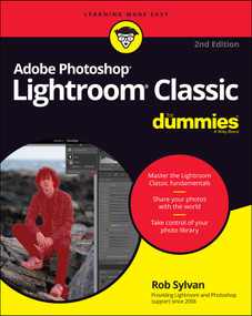 Adobe Photoshop Lightroom Classic For Dummies - 9781119873211 by Rob Sylvan, 9781119873211