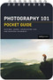 Photography 101: Pocket Guide (Settings, Modes, Composition Tips, and Shooting Scenarios) by Rocky Nook, 9781681988450