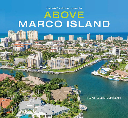 Above Marco Island by Tom Gustafson, 9780998719177