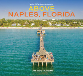Above Naples, Florida by Tom Gustafson, 9780998719160